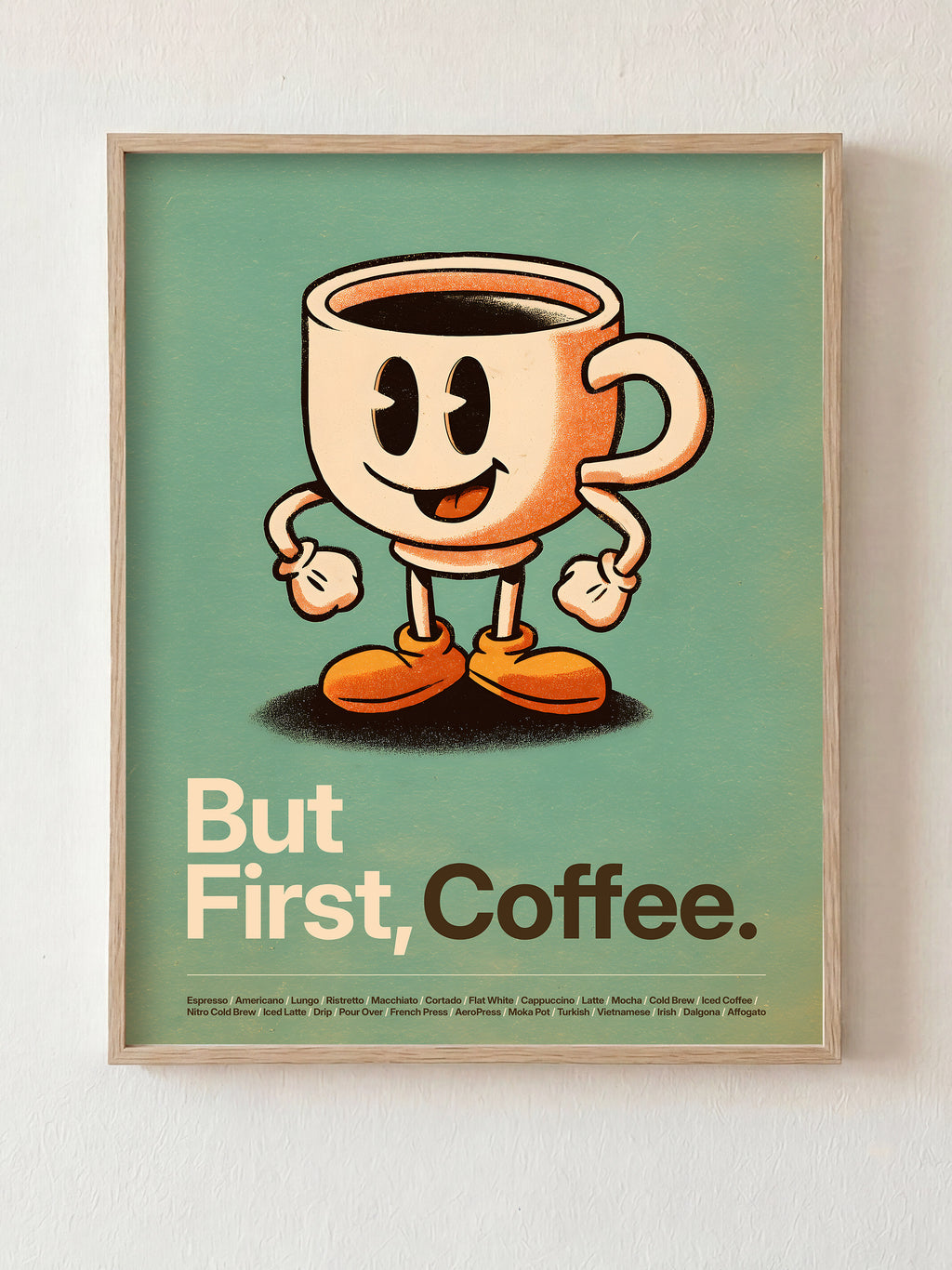 But First, Coffee fine art print in natural wood frame by HOOKD Studio