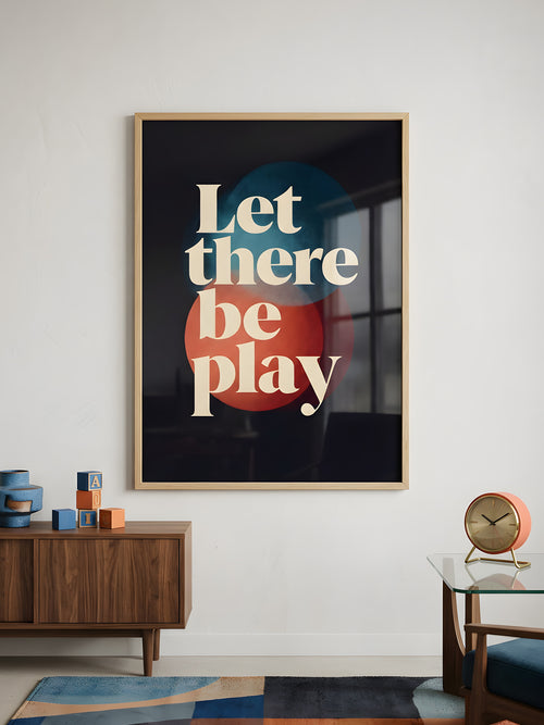 Let There Be Play art print displayed in a styled living space