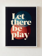 Let There Be Play fine art print in white frame by HOOKD Studio